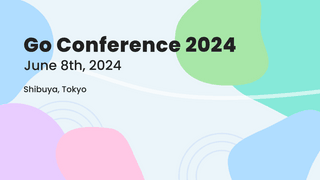 「Go Conference 2024」のBronzeスポンサーとして協賛します